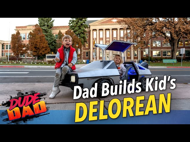 Dad Builds Kid's DeLorean