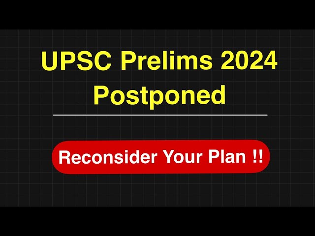 Prelims Postpone - What should be my next step?