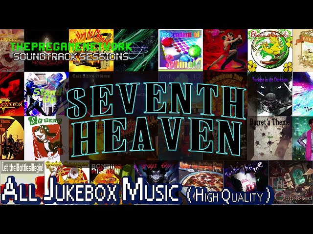 Seventh Heaven - Final Fantasy VII Remake, All Jukebox music | Soundtrack Sessions