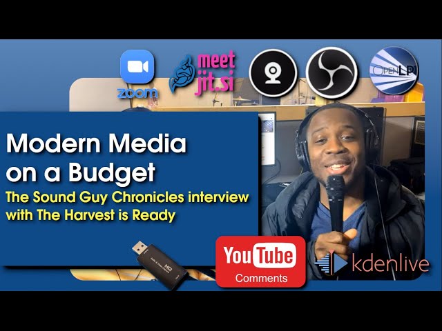Modern Media on a Budget - The Sound Guy Chronicles interview with The Harvest is Ready