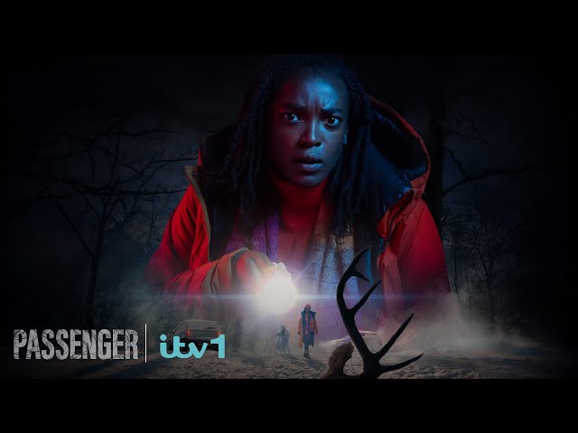 Passenger | Coming soon to ITV1 and ITVX | ITV