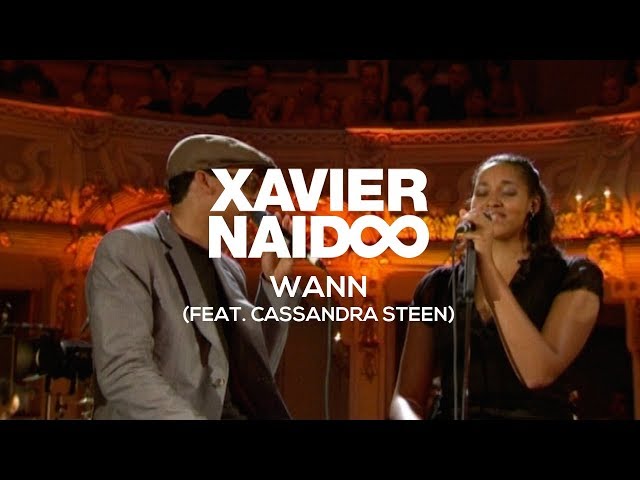 Xavier Naidoo - Wann (feat. Cassandra Steen) [Official Video]