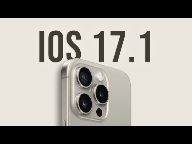 iOS 17.1 : Les nouveautés !