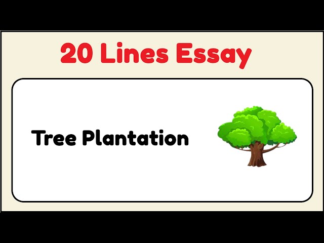 20 Lines on Tree Plantation in English || 20 Lines Essay on Tree Plantation