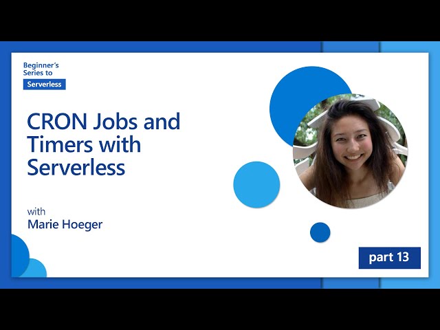 CRON Jobs and Timers with Serverless [13 of 16] | Beginner's Series to: Serverless