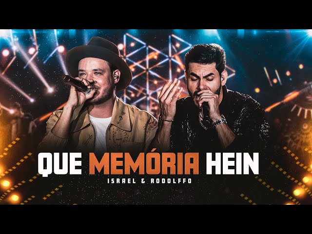 Israel & Rodolffo  - Que Memória Hein  (Let's Bora)