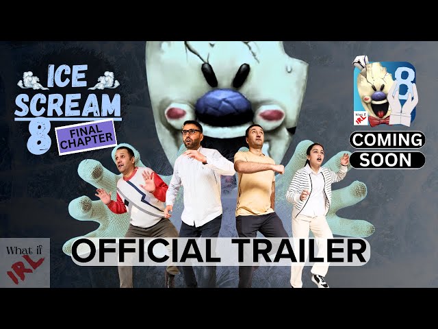 ICE SCREAM 8 | FINAL CHAPTER | OFFICIAL TRAILER IN REAL LIFE