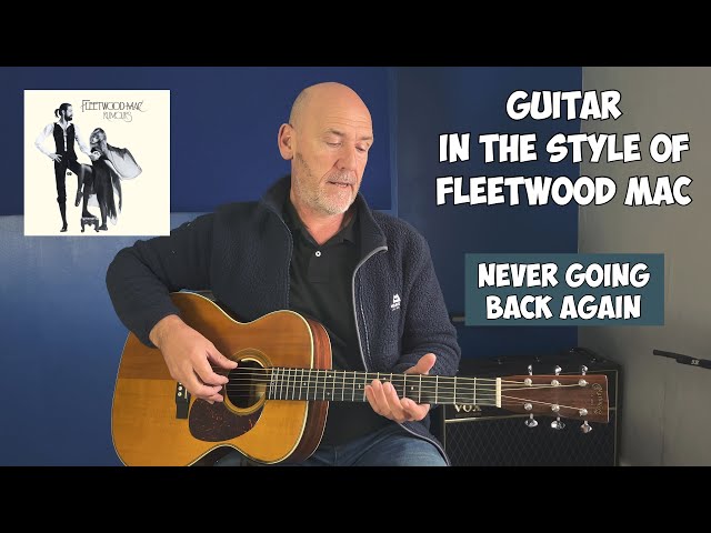 Fleetwood Mac Style | Never Going Back Again | Acoustic guitar lesson