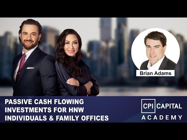 Manage "Passive Cash Flowing Investments for HNW Individuals & Family Offices - Brian Adams"