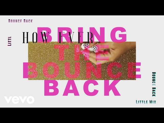 Little Mix - Bounce Back (Lyric Video)