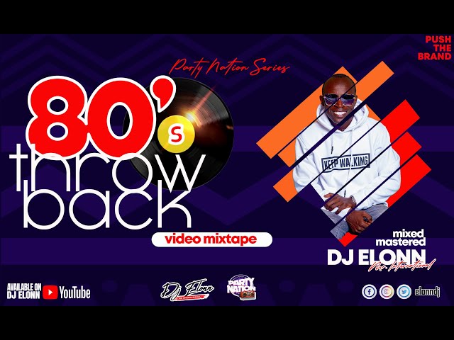 80's Throwback Hit List  with DJ ELONN #PartyNation #PartyNation7