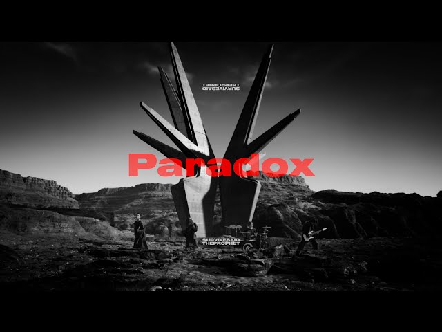 Paradox / Survive Said The Prophet × 360 Reality Audio | Official Music Video
