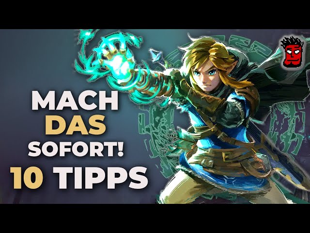 Zelda Tears of the Kingdom: Mach DAS sofort! Beginners Guide - 10  Gameplay Tipps und Tricks Deutsch