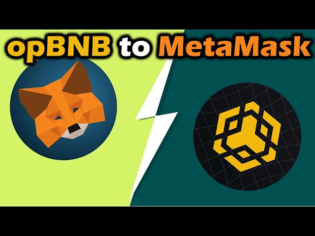 How to add opBNB to MetaMask wallet