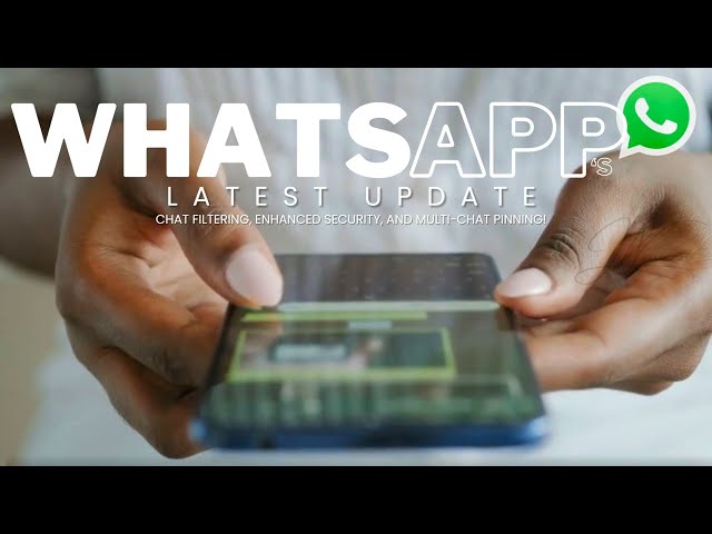 WhatsApp's Latest Update: What You Need to Know