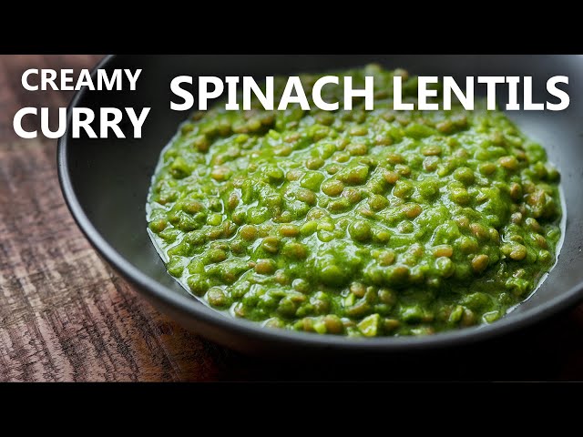 Creamy SPINACH LENTIL Curry Recipe for Vegetarian and Vegan Diet | Indian Style Spinach and Lentils