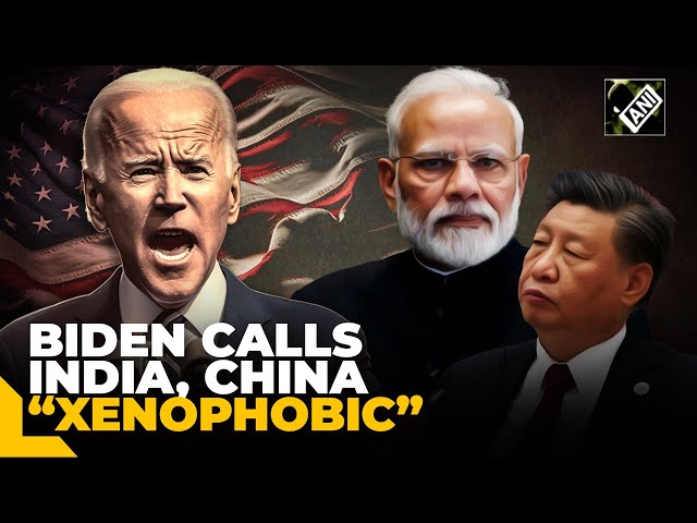 Biden calls India, China “xenophobic” | The White House defends President’s ‘controversial’ remarks