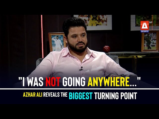 "I was not going anywhere..." #AzharAli reveals the biggest turning point