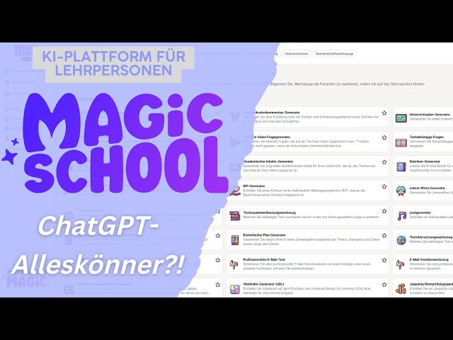 MagicSchool - ChatGPT-Alleskönner für Schule und Unterricht?!
