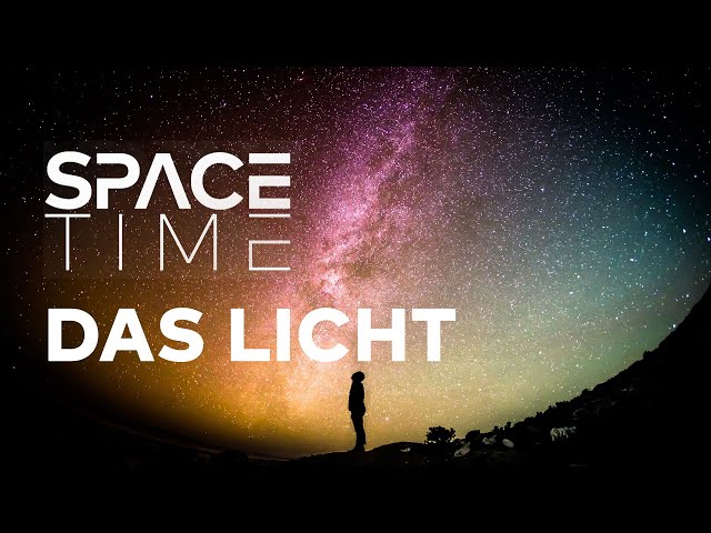 DAS LICHT - Einem Phänomen auf der Spur | SPACETIME Doku