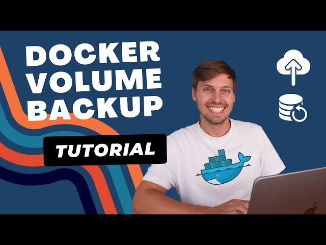 How to backup a docker container | Docker Volumes Backups with Ease: A Comprehensive Guide