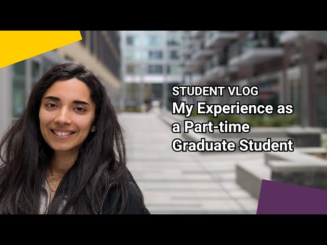 My experience as a part-time graduate student | LSE Student Vlog