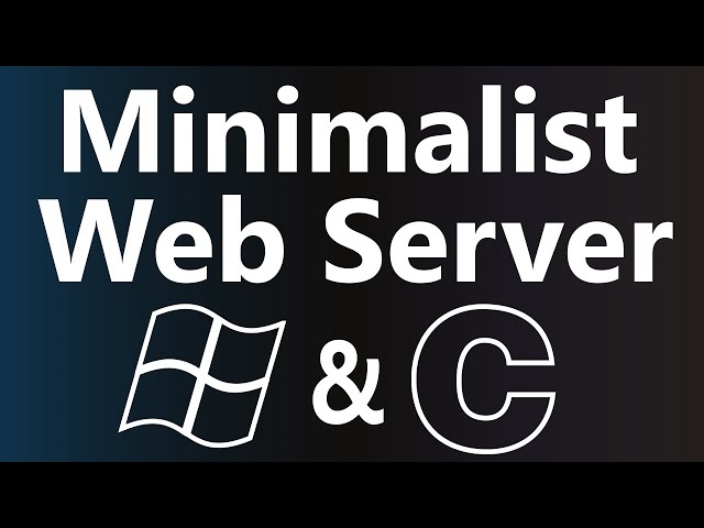 Making Minimalist Web Server in C on Windows