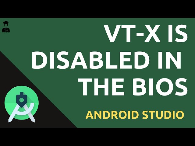 VT-X is Disabled in The Bios Android Studio [Solved Problem] | 2020