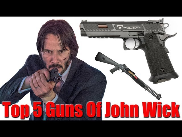Top 5 John Wick Guns
