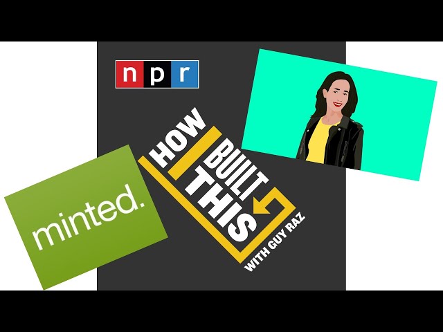 How I Built This with Guy Raz: Minted - Mariam Naficy
