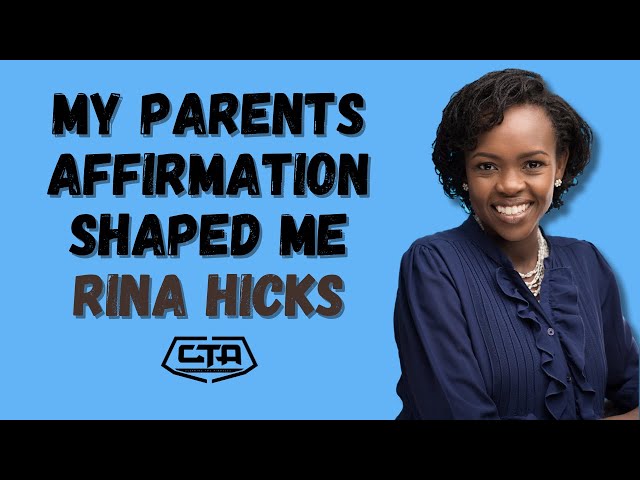 1546. How My Parents Affirmation Shaped Me - Rina Hicks (@MoneyWiseWithRinaHicks)