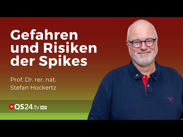 Die Verwirrung um die Spike-Proteine | Prof. Dr. rer. nat. Stefan Hockertz | QS24 Gremium