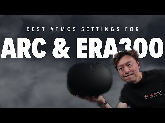 Enhance your Atmos experience with the Sonos Arc with Era 300 with these best recommended settings!