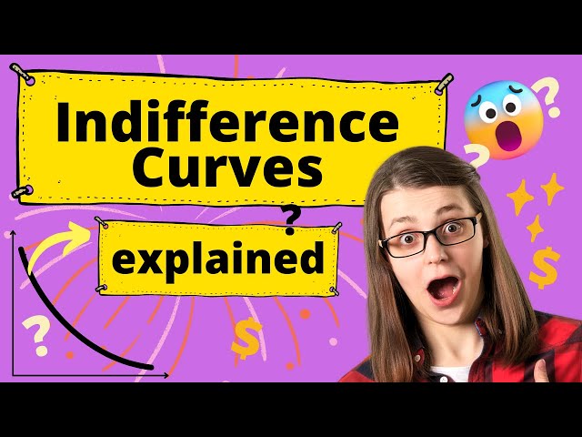 Indifference curves - all you need to know to pass your exam!