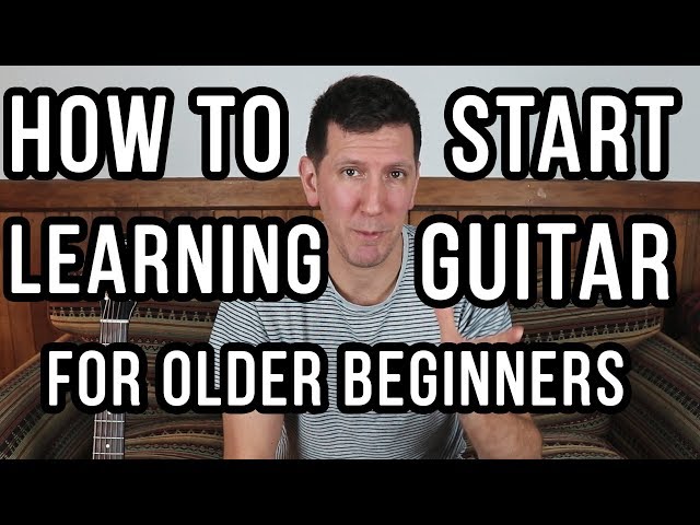 How To Start Learning Guitar Later In Life For Older Beginners| Midlife Guitar