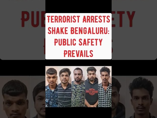 Bengaluru Police Thwart Potential Terror Attack, Five in Custody.