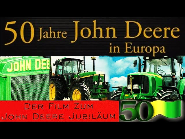 50 Jahre John Deere in Europa