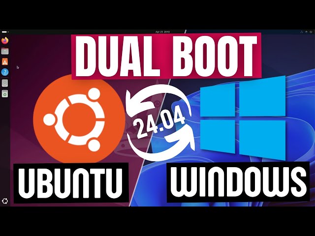 How to Dual Boot Ubuntu 24.04 LTS and Windows 10 / 11