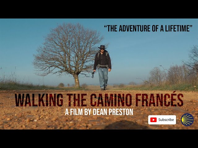 Walking The Camino Francés - The Adventure Of A Lifetime