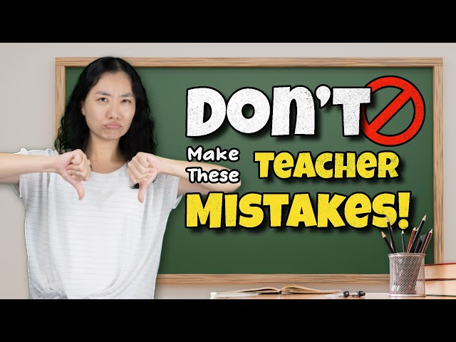 🚫 Avoid These 5 Common Teaching Mistakes: Tips for ESL Teachers