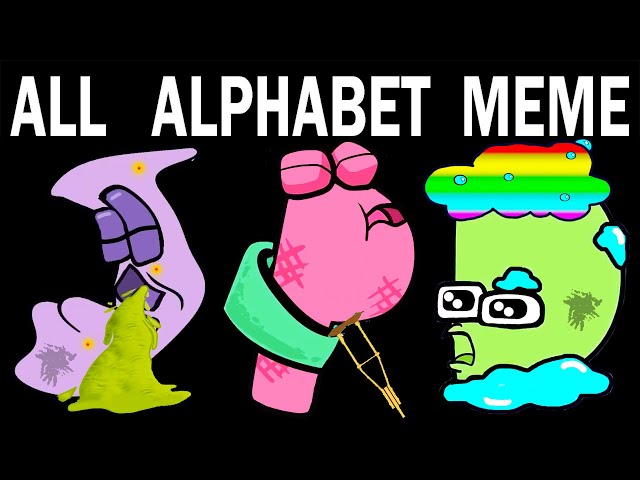 ALL Alphabet Lore Meme | Part 6 (A-Z...)
