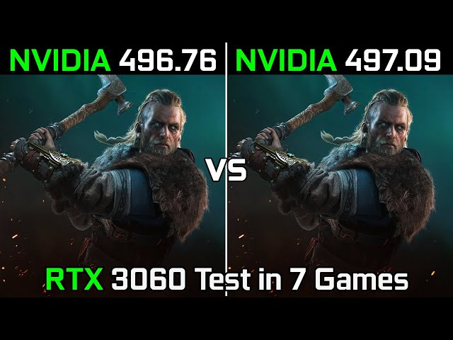 Nvidia Drivers (496.76 vs 497.09) RTX 3060 Test in 7 Games