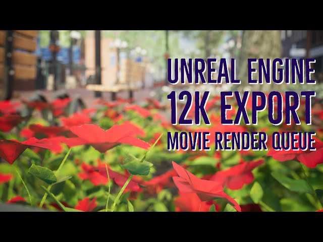 Unreal Engine 4.26 Export High Resolution Tutorial