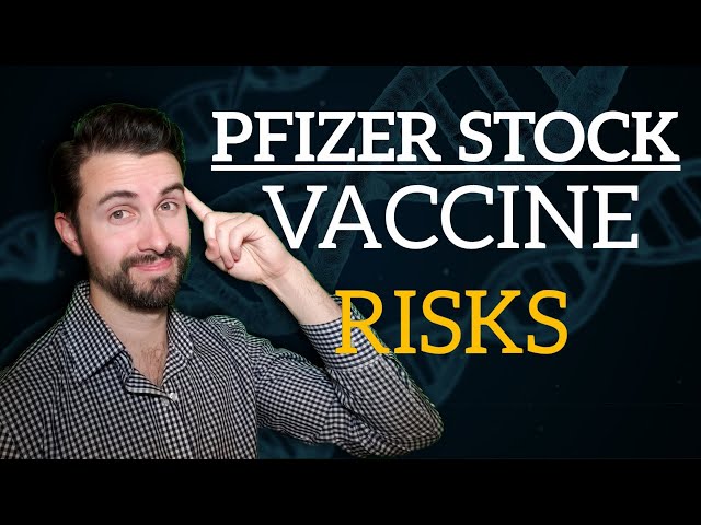 Pfizer Stock | The REAL Risks of Investing on Vaccine News
