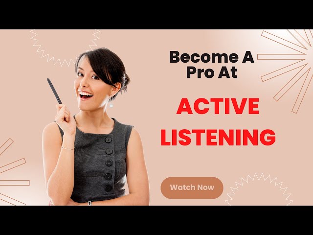 How to Be a Pro at Active Listening