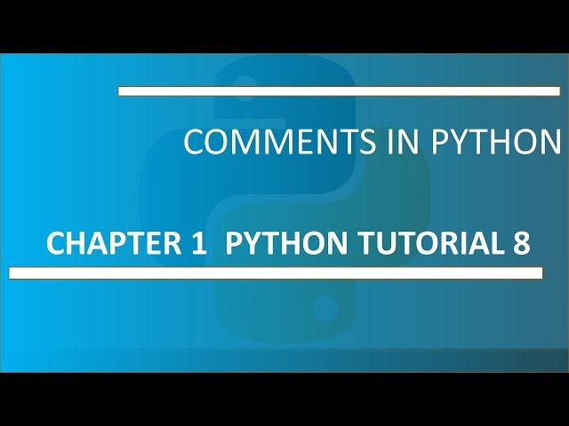 Comments in Python : Python tutorial 8