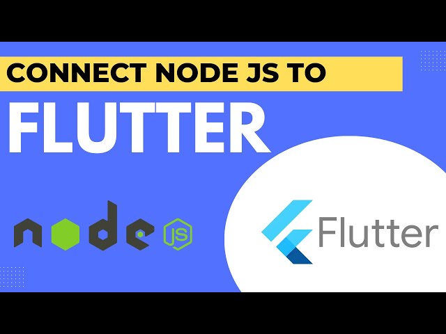 How to connect Flutter application to Node.js?