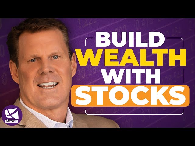 Why You Should Build Wealth with Stocks - John MacGregor, Anthony Eichler