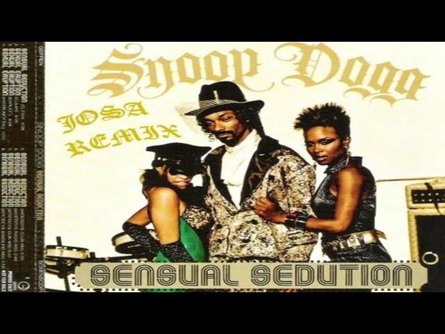 Snoop Dogg - Sensual Seduction (Josa Remix)