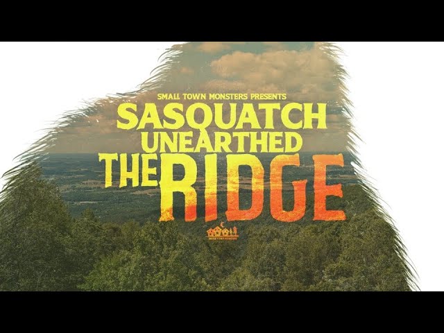 Sasquatch Unearthed: The Ridge - Trailer (new Bigfoot paranormal UFO series)
